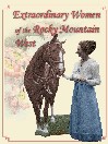 Extraordinary Women of the Rocky Mountain West